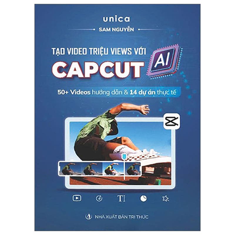 Sách Tạo Video Triệu Views Với Capcut AI Quy trình sáng tạo nội dung số thực chiến Sách Tạo Video Triệu Views Với Capcut AI Quy trình sáng tạo nội dung số thực chiến