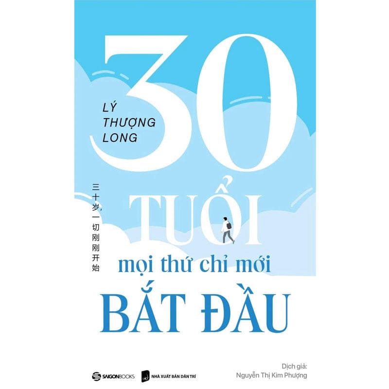 Sách 30 Tuổi Mọi Thứ Chỉ Mới Bắt Đầu giúp bứt phá sự nghiệp tuổi 30