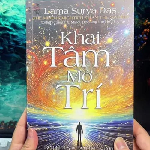Sách Khai Tâm Mở Trí Lama Surya Das Rèn Tâm Sắc Bén Đời Tỉnh Thức