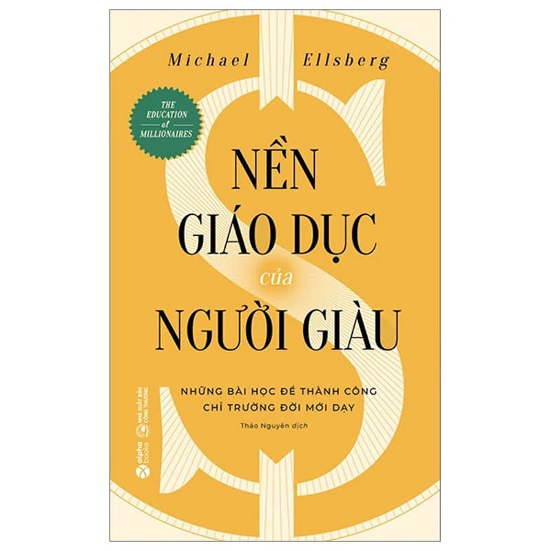 Sách Nền giáo dục của người giàu Michael Ellsberg giáo trình kỹ năng thành công