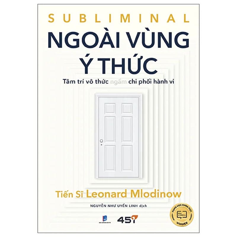 Sách Ngoài Vùng Ý Thức tác giả Leonard Mlodinow Khám phá tâm lý vô thức chi phối hành vi