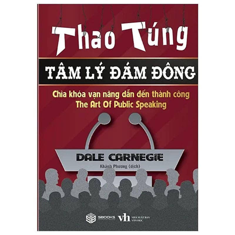 Sách Thao Túng Tâm Lý Đám Đông Dale Carnegie Bí Quyết Nghệ Thuật Giao Tiếp Đỉnh Cao