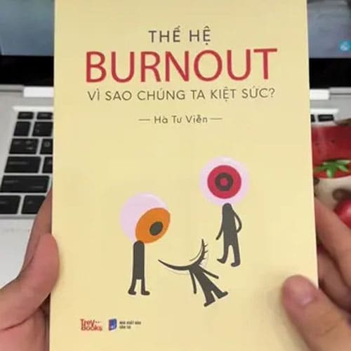 Sách Thế Hệ Burnout Vì Sao Chúng Ta Kiệt Sức Và Cách Vượt Qua Hiệu Quả Sách Thế Hệ Burnout Vì Sao Chúng Ta Kiệt Sức Và Cách Vượt Qua Hiệu Quả