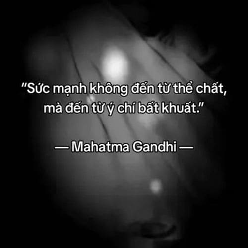 Sức Mạnh Nội Tâm Và Ý Chí Kiên Cường Từ Danh Ngôn Mahatma Gandhi Sức Mạnh Nội Tâm Và Ý Chí Kiên Cường Từ Danh Ngôn Mahatma Gandhi